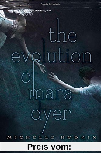 The Evolution of Mara Dyer (The Mara Dyer Trilogy, Band 2)